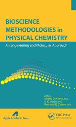 Icon image Bioscience Methodologies in Physical Chemistry: An Engineering and Molecular Approach