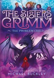 Icon image The Sisters Grimm: The Problem Child