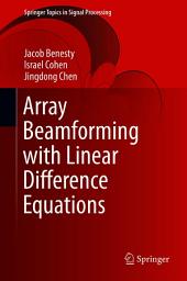 Icon image Array Beamforming with Linear Difference Equations