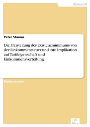 Icon image Die Freistellung des Existenzminimums von der Einkommensteuer und ihre Implikation auf Tarifeigenschaft und Einkommensverteilung