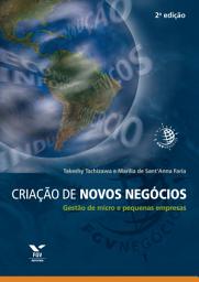 Icon image CRIACAO DE NOVOS NEGOCIOS: GESTAO DE MICRO E PEQUENAS EMPRESAS ED.2: gestão de micro e pequenas empresas