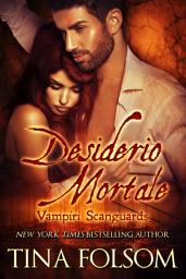 Icon image Desiderio Mortale (Vampiri Scanguards #0.5)