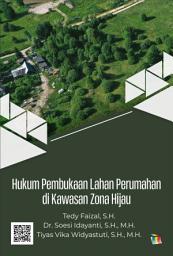 Icon image Hukum Pembukaan Lahan Perumahan di Kawasan Zona Hijau