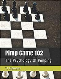 Icon image Pimp Game 102: The Psychology Of Pimping