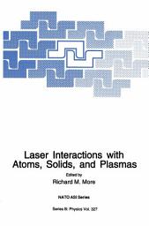 Icon image Laser Interactions with Atoms, Solids and Plasmas