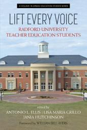 Icon image Lift Every Voice: Radford University Teacher Education Students