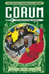 Icon image The Michael Moorcock Library: The Chronicles of Corum Volume 2 - The Queen of Swords