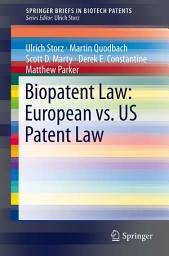 Icon image Biopatent Law: European vs. US Patent Law