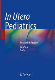 Icon image In Utero Pediatrics: Research & Practice