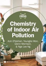 Icon image Chemistry of Indoor Air Pollution