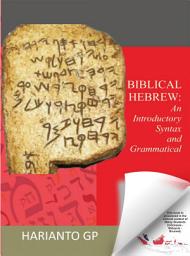 Icon image Biblical Hebrew: An Introductory Syntax and Grammatical