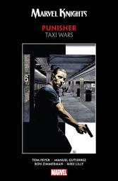 Icon image Marvel Knights Punisher By Peyer & Gutierrez: Taxi Wars