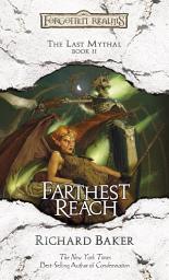 Icon image Farthest Reach: The Last Mythal