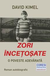 Icon image Zori încețoșate. O poveste adevărată: Roman autobiografic