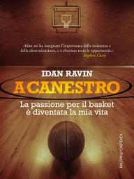 Icon image A canestro!: La passione per il basket è diventata la mia vita