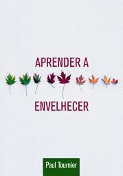 Icon image Aprender a Envelhecer: Edição 2