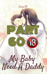 Icon image PART 60 - My Baby Need A Daddy : dasp world