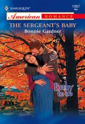 Icon image The Sergeant's Baby (Mills & Boon American Romance)