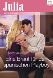 Icon image Eine Braut für den spanischen Playboy