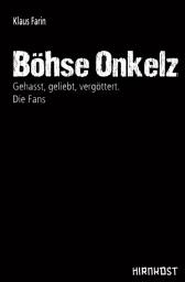 Icon image Böhse Onkelz: Gehasst, geliebt, vergöttert. Die Fans