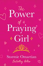 Icon image The Power of a Praying® Girl