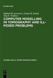 Icon image Computer Modelling in Tomography and Ill-Posed Problems