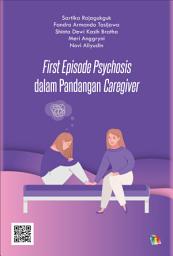 Icon image First Episode Psychosis dalam Pandangan Caregiver