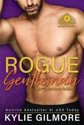 Icon image Rogue Gentleman - Sean (versione italiana) (I Rourke di New York 2)