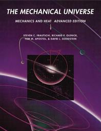 Icon image The Mechanical Universe: Mechanics and Heat, Advanced Edition