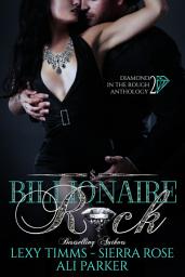 Icon image Billionaire Rock - Part 2: Billionaire romance, Obessession, Dark Romance, Romantic Comedy