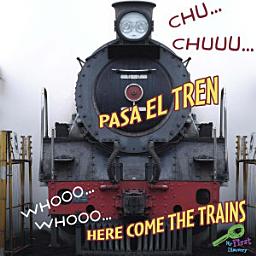 Icon image Chu... Chuu... Pasa el tren: Whooo, Whooo... Here Come The Train