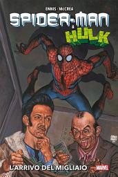 Icon image Spider-Man & Hulk: L’arrivo del Migliaio