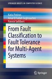 Icon image From Fault Classification to Fault Tolerance for Multi-Agent Systems