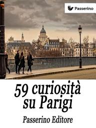 Icon image 59 curiosità su Parigi