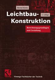 Icon image Leichtbau-Konstruktion: Berechnungsgrundlagen und Gestaltung, Ausgabe 5