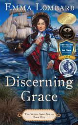 Icon image Discerning Grace (The White Sails Series Book 1)