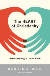 Icon image The Heart of Christianity: Rediscovering a Life of Faith