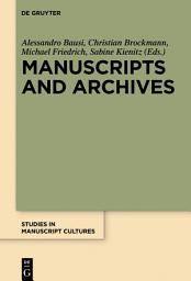 Icon image Manuscripts and Archives: Comparative Views on Record-Keeping