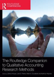 Icon image The Routledge Companion to Qualitative Accounting Research Methods