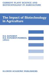 Icon image The Impact of Biotechnology on Agriculture: Proceedings of the International Conference: “The Meeting Point Between Fundamental and Applied in vitro Culture Research”, held at Amiens (France), July 10–12, 1989