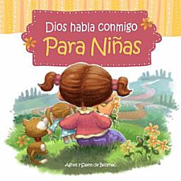 Icon image Dios Habla Conmigo - para niñas: Devocionales para niñas