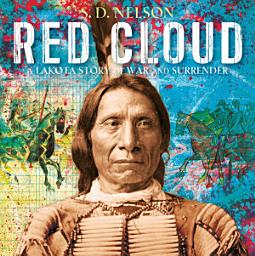 Icon image Red Cloud: A Lakota Story of War and Surrender