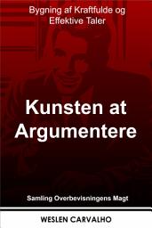 Icon image Kunsten at Argumentere: Bygning af Kraftfulde og Effektive Taler