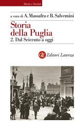 Icon image Storia della Puglia. 2. Dal Seicento a oggi