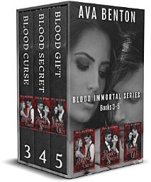 Icon image Blood Immortal Box Set Books 3-5