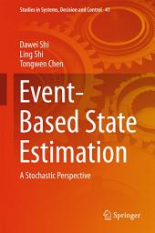 Icon image Event-Based State Estimation: A Stochastic Perspective