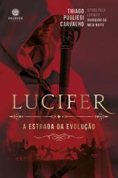 Icon image Lucifer: a estrada da evolução