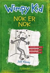 Icon image Wimpy Kid 3 - Nok er nok!: Bind 3