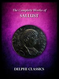 Icon image Delphi Complete Works of Sallust (Illustrated)