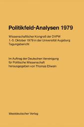 Icon image Politikfeld-Analysen 1979: Wissenschaftlicher Kongreß der DVPW 1.–5. Oktober 1979 in der Universität Augsburg